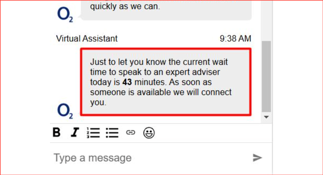 A 43 minute wait to 'type' to an o2 Telefonica adviser? Oh dear...