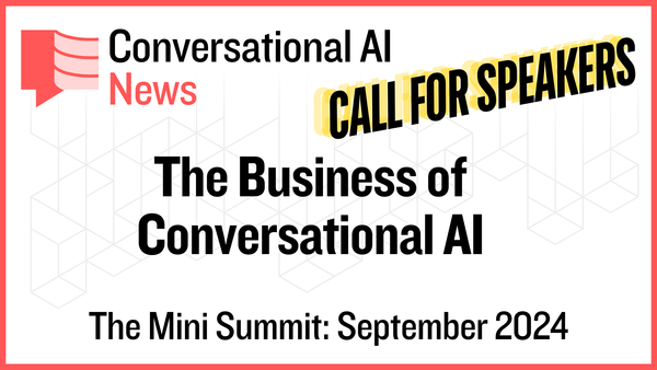 Call for Speakers: Conversational AI Summit