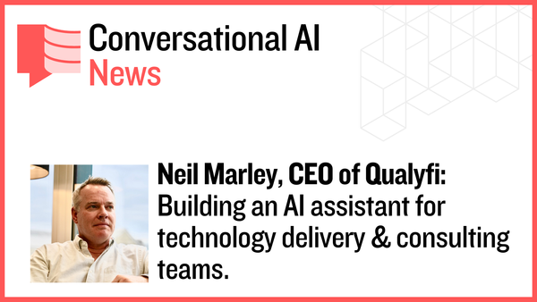 Exclusive: Neil Marley, of Qualyfi: Building an AI assistant for technology delivery & consulting teams