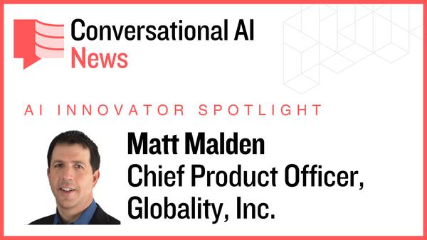 AI Innovator Spotlight: Matt Malden, Chief Product Officer, Globality